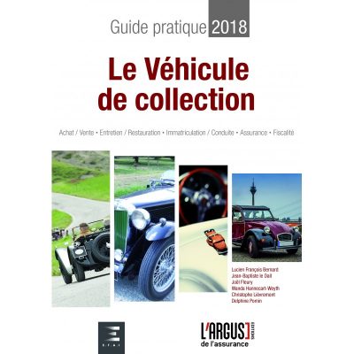 guide pratique 2018 : le vehicule de collection